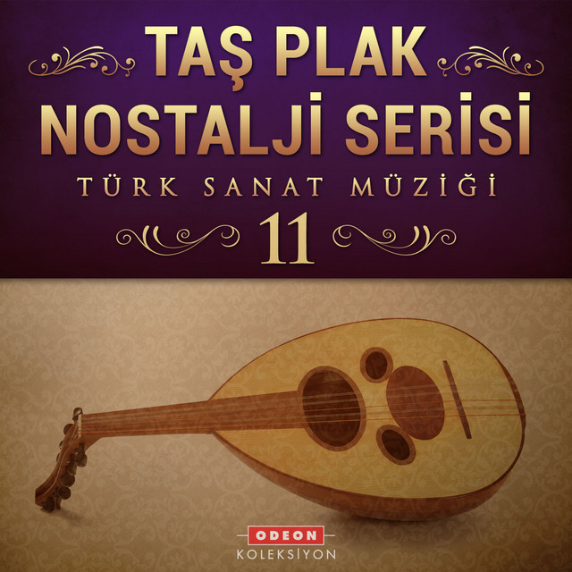 Taş Plak Nostalji Serisi, Vol. 11 (Türk Sanat Müziği) cover
