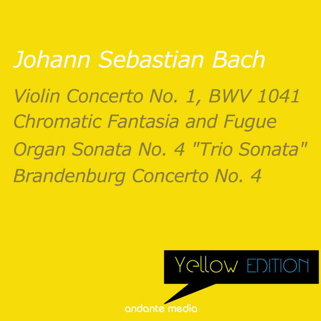 Yellow Edition - Bach: Violin Concerto No. 1, BWV 1041 & Brandenburg Concerto No. 4 cover art