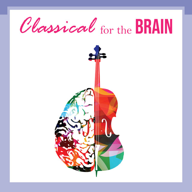 Classical for the Brain: Schubert - Compilation by Franz Schubert | Spotify