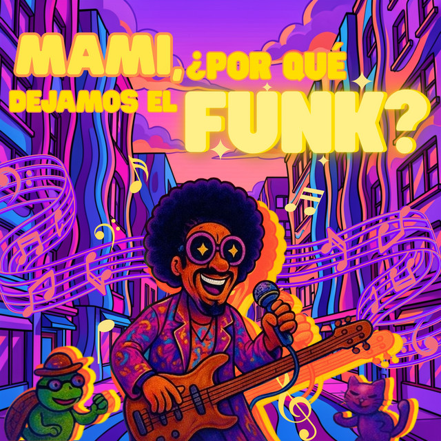 Mami, ¿Por Qué Dejamos El Funk? cover art