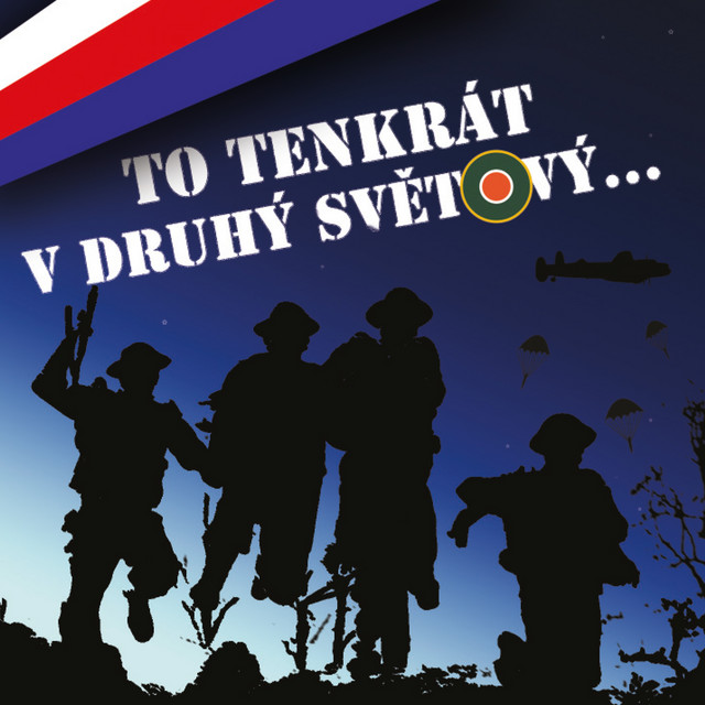 To tenkrát v druhý světový (Honza Vyčítal a jeho přátelé)