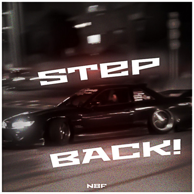 STEP BACK! - Single by N8F | Spotify