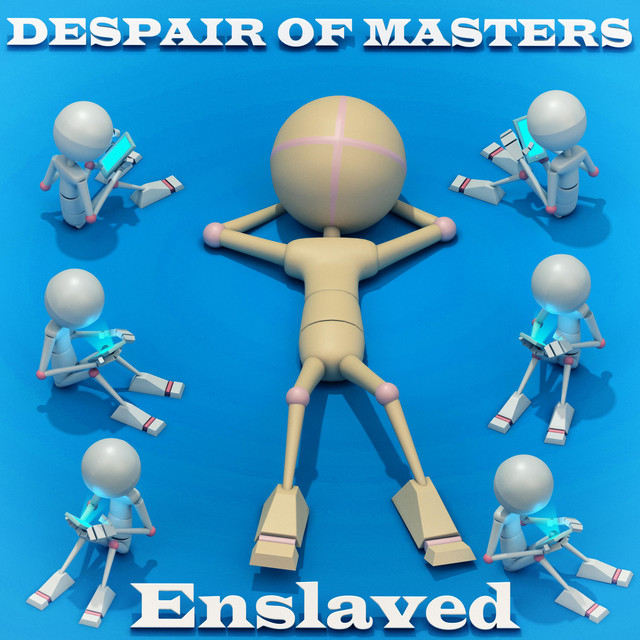 Cover art: Enslaved — DESPAIR OF MASTERS