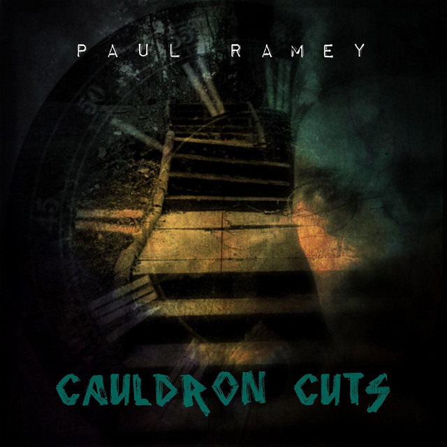 Cauldron Cuts - Album by Paul Ramey | Spotify