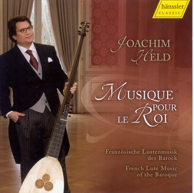 Lute and Theorbo Music: Held, Joachim - Gallot, J. / Visee, R. De / Mouton, C. / Couperin, F. / Gaultier, E. (Musique Pour Le Roi) cover art