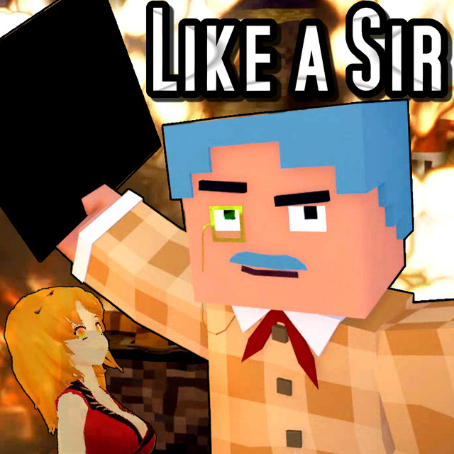 Like a Sir - Minecraft Parody (feat. T.J. Brown) cover