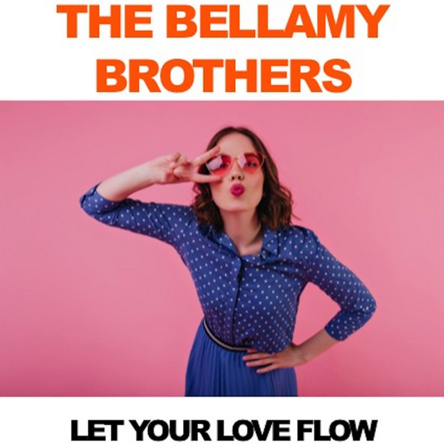 The Bellamy Brothers: Let Your Love Flow (Live) - Album by The
