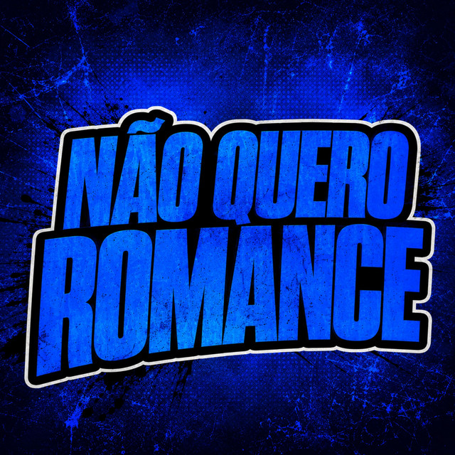 Não Quero Romance