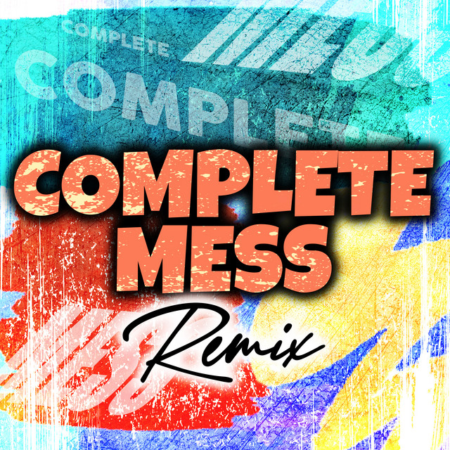 Complete Mess (Club Mixes) - Single by Strangers on the Dancefloor ...