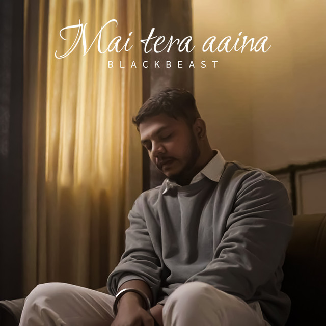 Mai Tera Aaina