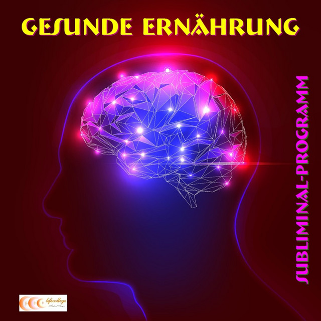 Gesunde Ernährung - Subliminal-Programm (Das Unterbewusstsein nutzen, um sich dauerhaft gesund zu ernähren) cover art