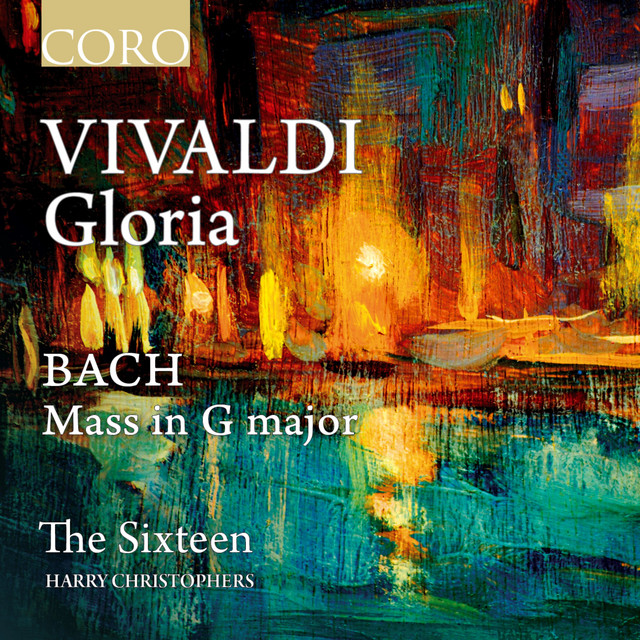 Vivaldi: Gloria in D Major, RV 589 / J.S Bach Mass in G Major, BWV 236 — The Sixteen