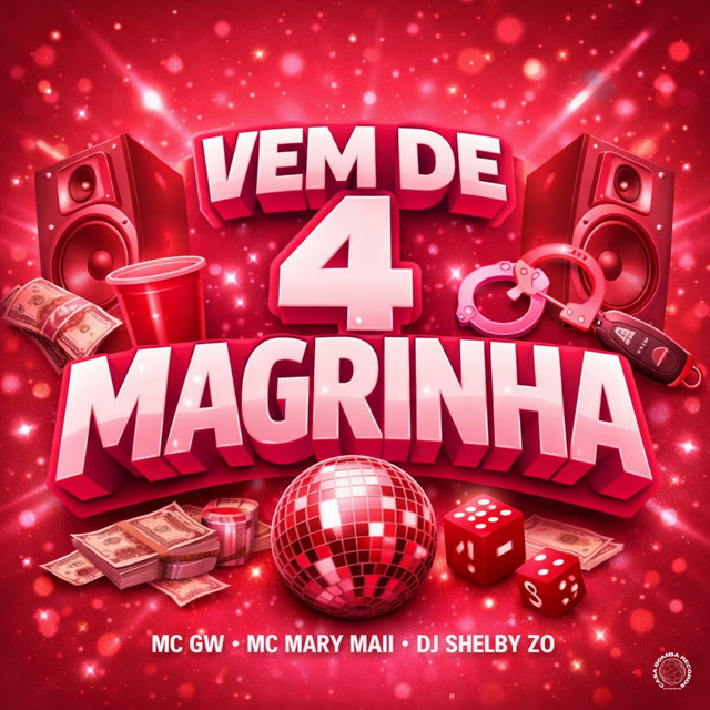 VEM DE 4 MAGRINHA