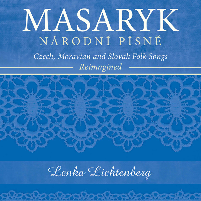 Národní písně: Czech, Moravian & Slovak Folk Songs Reimagined