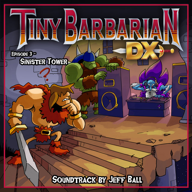 Tiny Barbarian DX: Episode 3 - Sinister Tower (Original Game Soundtrack) cover art