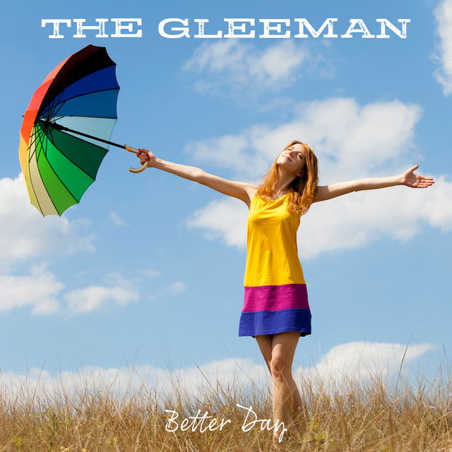 Better Day - song by The Gleeman | Spotify