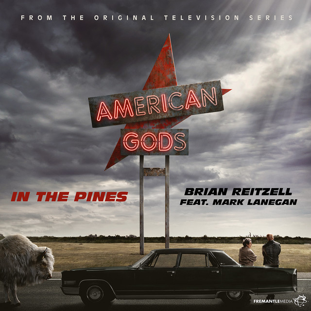 In the Pines - From "American Gods" Soundtrack