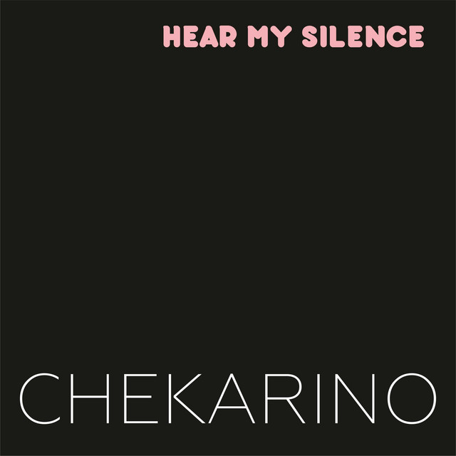 Обкладинка: Hear My Silence — Chekarino