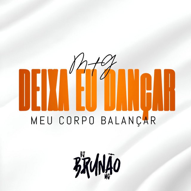 Deixa Eu Dançar Meu Corpo Balançar