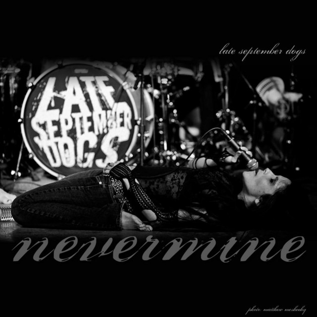 Nevermine - Single by Late September Dogs | Spotify