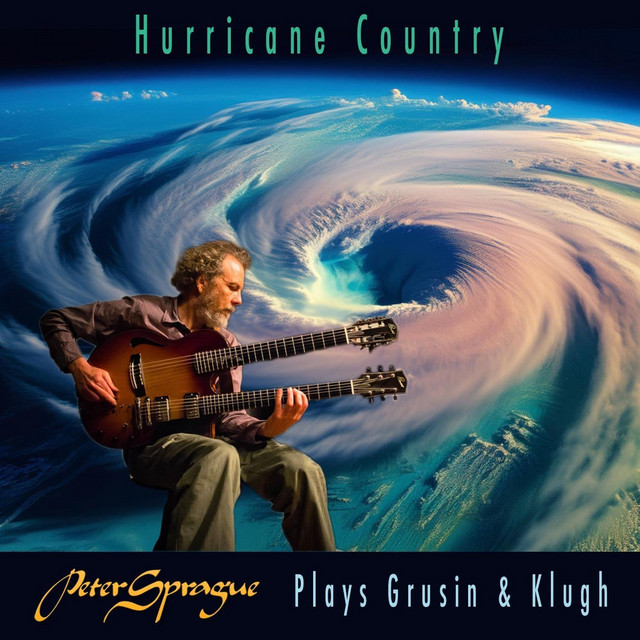 Hurricane Country - Peter Sprague Plays Grusin and Klugh cover art