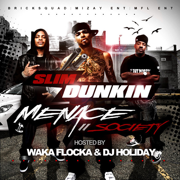 Menace II Society (Hosted By Waka Flocka & DJ Holiday) cover art