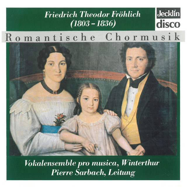 Friedrich Theodor Fröhlich: Romantische Chormusik cover art