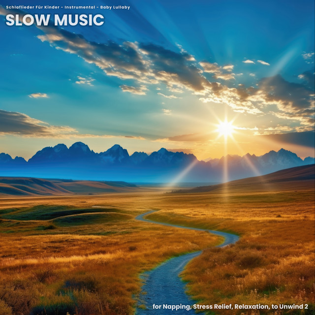 Slow Music for Napping, Stress Relief, Relaxation, to Unwind 2 cover art