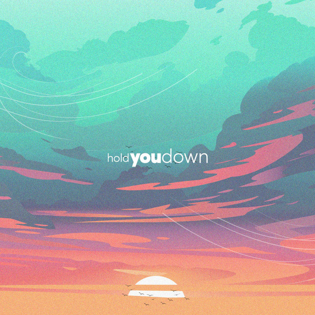 Hold You Down