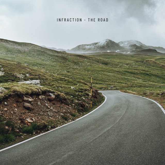 The Road - Single by Infraction Music | Spotify