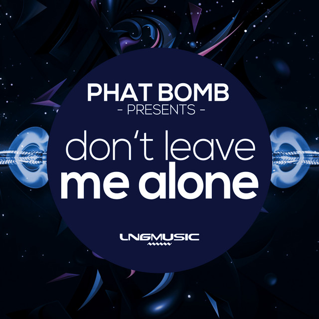Don't Leave Me Alone cover