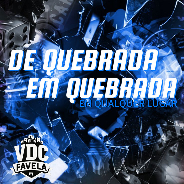 De Quebrada em Quebrada em Qualquer Lugar
