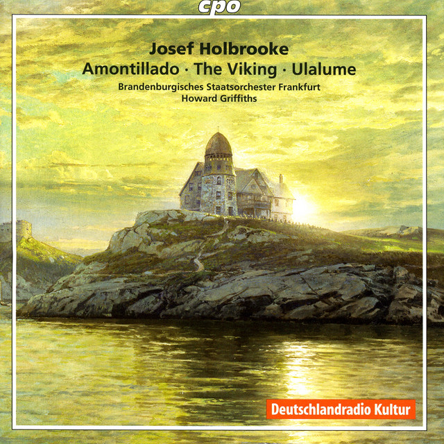 Holbrooke, J.: Symphonic Poems