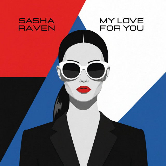 Sasha Raven – My Love for You