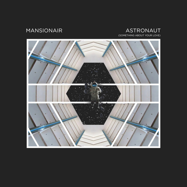 Astronaut (Something About Your Love)
