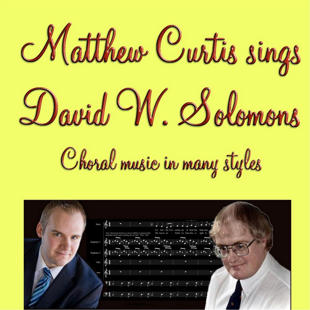 Matthew Curtis Sings David W Solomons Choral Music in Many Styles cover art