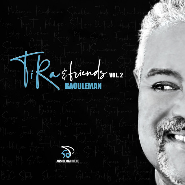 Ti Ra & Friends, Vol.2 - Raouleman - Album by Raoul Denis Jr | Spotify