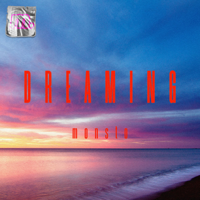 Обкладинка: Dreaming — Monsto
