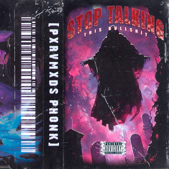 Обкладинка: STOP TALKING THIS BULLSHIT 99 — PXRVMXDS PHONK