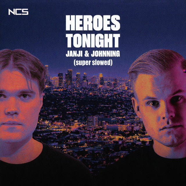 Heroes Tonight (Super Slowed) cover