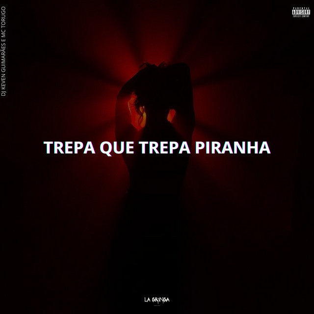Trepa Que Trepa Piranha