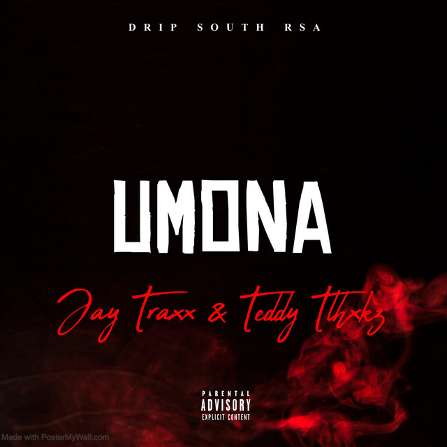Umona - song and lyrics by Drip south rsa, Jay traxx, Teddy tlhxkzrsa ...