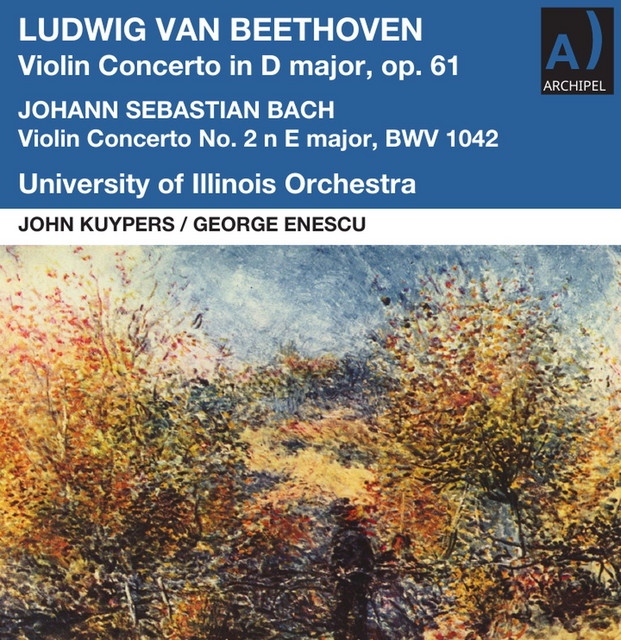 Beethoven: Violin Concerto in D Major, Op. 61 - J.S. Bach: Violin Concerto No. 2 in E Major, BWV 1042 (Remastered 2023) [Live]