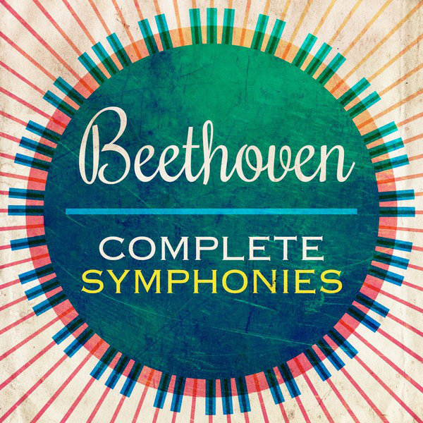Beethoven Complete Symphonies - Compilation by Ludwig van