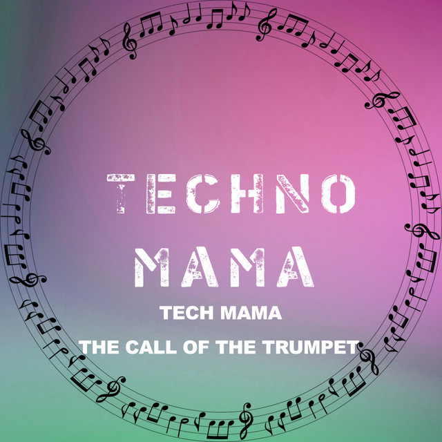 Обкладинка Tech Mama — The Call of the Trumpet