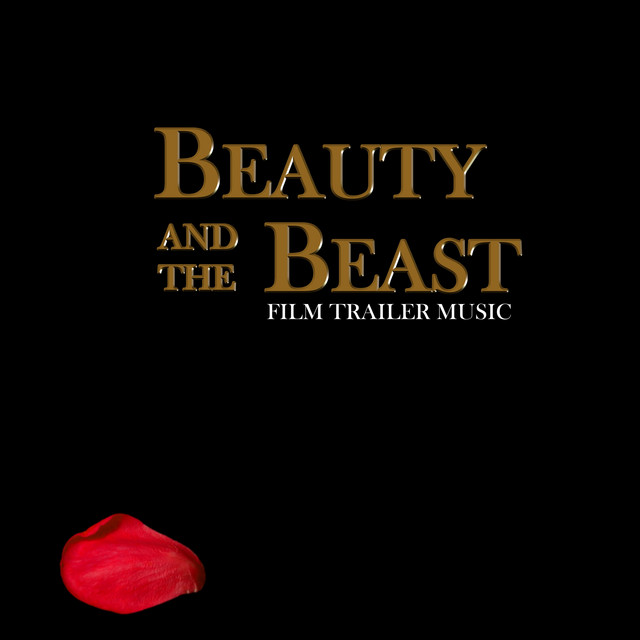 Beauty & The Beast - Film Trailer Music