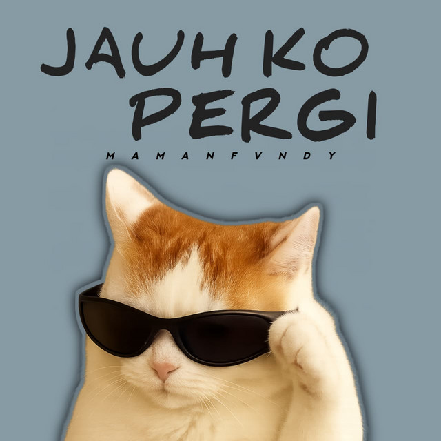 Jauh Ko Pergi artwork