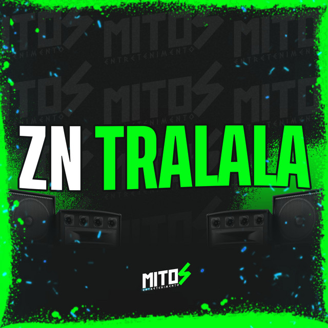 ZN TRALALA