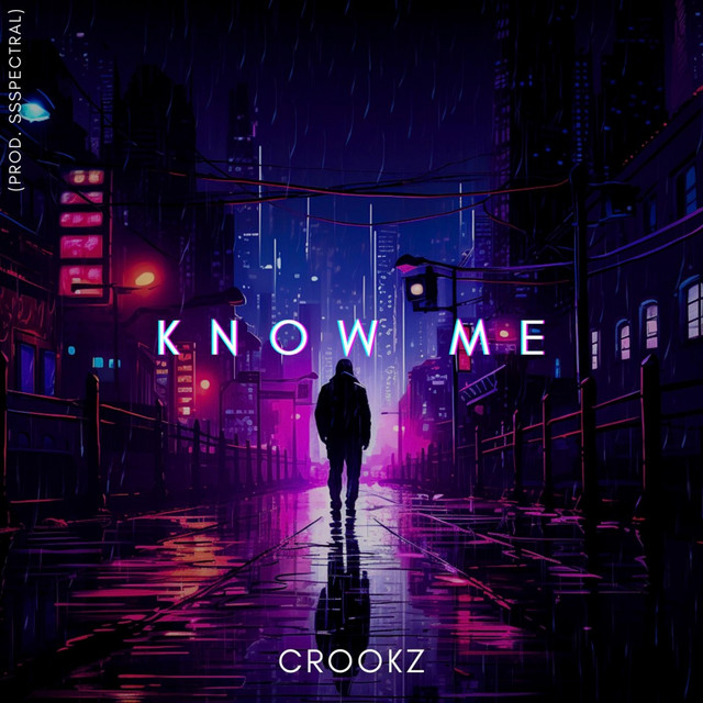 Know Me - Single by Crookz | Spotify