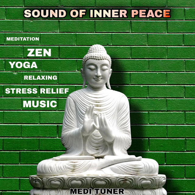 The Sound Of Inner Peace : Relaxing, Meditation, Zen And Yoga Music ...